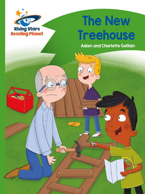 cover image of Reading Planet--The New Treehouse--Green